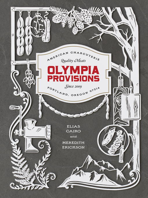Title details for Olympia Provisions by Elias Cairo - Available